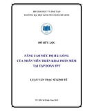 Luận văn Thạc sĩ Kinh tế: Nâng cao mức độ hài lòng của nhân viên triển khai phần mềm tại Tập đoàn FPT