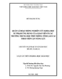 Luận án Tiến sĩ Khoa học giáo dục: Quản lý hoạt động nghiên cứu khoa học sư phạm ứng dụng của giáo viên ở các trường trung học phổ thông tỉnh Lào Cai theo tiếp cận năng lực