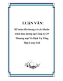 LUẬN VĂN: Kế toán tiền lương và các khoản trích theo lương tại Công ty CP Thuơng mại Và Dịch Vụ Tổng Hợp Long Anh