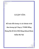 Luận văn: Kế toán tiền lương và các khoản trích theo lương tại Công ty TNHH Hồng Hưng Hà-Số 46A-Phố Hàng Khoai-Hoàn Kiếm-Hà Nội