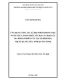 Luận văn thạc sĩ Công tác xã hội: Ứng dụng công tác xã hội nhóm trong việc ngăn ngừa, giảm thiểu tác hại của bạo lực gia đình