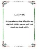 LUẬN VĂN: Sử dụng phương pháp thống kê trong việc đánh giá hiệu quả sản xuất kinh doanh của doanh nghiệp