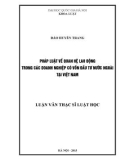 Luận văn Thạc sĩ Luật học: Pháp luật về quan hệ lao động trong các doanh nghiệp có vốn đầu tư nước ngoài tại Việt Nam