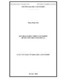 Luận văn Thạc sĩ Khoa học lâm nghiệp: Quy hoạch phát triển lâm nghiệp huyện Yên Châu tỉnh Sơn La