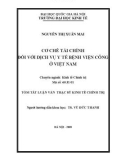 Luận văn Thạc sĩ Kinh tế chính trị: Cơ chế tài chính đối với dịch vụ y tế bệnh viện công ở Việt Nam