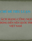 Tiểu luận: Cuộc cách mạng công nghiệp 4.0 tác động đến nền quốc phòng Việt Nam