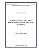 Luận án tiến sĩ Dược học: Nghiên cứu và phát triển thuốc bằng hệ thống phần mềm thông minh tự thành lập