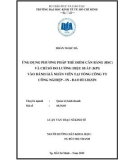 Luận văn Thạc sĩ Kinh tế: Ứng dụng phương pháp thẻ điểm cân bằng (BSC) và và chỉ số đo lường hiệu suất (KPI) vào đánh giá nhân viên tại Tổng công ty Công nghiệp – in – bao bì LIKSIN