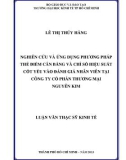 Luận văn Thạc sĩ Kinh tế: Nghiên cứu và ứng dụng phương pháp thẻ điểm cân bằng và chỉ số hiệu suất cốt yếu vào đánh giá nhân viên tại công ty cổ phần thương mại Nguyễn Kim