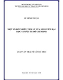 Luận văn Thạc sĩ Tâm lý học: Một số rối nhiễu tâm lý của sinh viên Đại học Y dược TP. Hồ Chí Minh