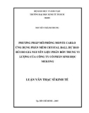 Luận văn Thạc sĩ Kinh tế: Phương pháp mô phỏng Monte carlo ứng dụng phần mềm Crystal Ball dự báo rủi ro giá nguyên liệu phân bón trung vi lượng của công ty cổ phần sinh học Mekong