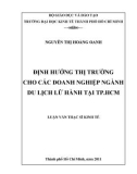 Luận văn Thạc sĩ Kinh tế: Định hướng thị trường cho các doanh nghiệp ngành du lịch lữ hành tại TP.HCM