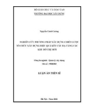 Luận án Tiến sĩ Quản lý xây dựng: Nghiên cứu phương pháp xây dựng chiến lược tổ chức xây dựng hiệu quả kết cấu hạ tầng các khu đô thị mới