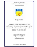 Luận văn Thạc sĩ Kế toán: Các yếu tố ảnh hưởng đến nợ vay ngân hàng của các doanh nghiệp phi tài chính niêm yết trên sở giao dịch chứng khoán Tp. Hồ Chí Minh