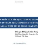 Hệ thống phân tích xếp hạng tín dụng doanh nghiệp hỗ trợ các tổ chức tín dụng xây dựng chính sách tín dụng hiệu quả và giảm thiểu rủi ro trong hoạt động