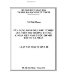 Luận văn Thạc sĩ Kinh tế: Xây dựng danh mục đầu tư hiệu quả trên thị trường chứng khoán Việt Nam ở góc độ nhà đầu tư cá nhân