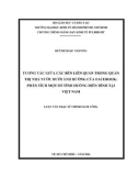 Luận văn Thạc sĩ Chính sách công: Tương tác giữa các bên liên quan trong quản trị nhà nước dưới ảnh hưởng của facebook - Phân tích một số tình huống điển hình tại Việt Nam