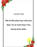 Luận văn đề tài : Một số biện pháp tăng cường huy động vốn tại Ngân hàng Công thương Hoàn Kiếm