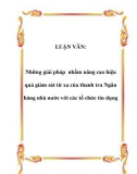 LUẬN VĂN: Những giải pháp nhằm nâng cao hiệu quả giám sát từ xa của thanh tra Ngân hàng nhà nước với các tổ chức tín dụng