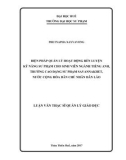 Luận văn Thạc sĩ Quản lý giáo dục: Biện pháp quản lý hoạt động rèn luyện kỹ năng sư phạm cho sinh viên ngành tiếng Anh, trường Cao đẳng Sư phạm Savannakhet, nước Cộng hòa dân chủ nhân dân Lào