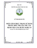 Luận văn tốt nghiệp Dược sĩ chuyên khoa cấp I: Phân tích thực trạng sử dụng thuốc điều trị ung thư tại Bệnh viện Ung bướu Nghệ An