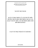 Luận văn Thạc sĩ Quản lý giáo dục: Quản lý hoạt động của tổ chuyên môn trường trung học phổ thông Trung Văn, quận Nam Từ Liêm – Hà Nội trong bối cảnh đổi mới giáo dục