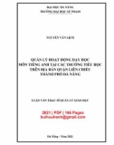 Luận văn Thạc sĩ Quản lý giáo dục: Quản lý hoạt động dạy học môn Tiếng Anh tại các trường tiểu học trên địa bàn quận Liên Chiểu thành phố Đà Nẵng