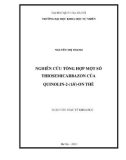 Luận văn Thạc sĩ Khoa học: Nghiên cứu tổng hợp một số thiosemicarbazon của Quinolin-2-(1H)-On thế