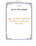 luận văn: HỆ THỐNG THÔNG TIN DI ĐỘNG GSM VÀ HƯỚNG PHÁT TRIỂN GPRS