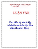 LUẬN VĂN: Tìm hiểu kỹ thuật lập trình Game trên địa bàn điện thoại di động