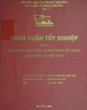 Khóa luận tốt nghiệp: Nội dung, đặc điểm và khả năng áp dụng Logistics tại Việt Nam