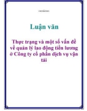 Luận văn: Thực trạng và một số vấn đề về quản lý lao động tiền lương ở Công ty cổ phần dịch vụ vận tải