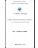 Luận văn Thạc sĩ Kinh tế: Nghiên cứu truyền dẫn chính sách tiền tệ tại Việt Nam giai đoạn 1999 – 2013