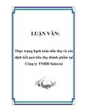 LUẬN VĂN: Thực trạng hạch toán tiêu thụ và xác định kết quả tiêu thụ thành phẩm tại Công ty TNHH Sakurai