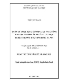 Luận văn Thạc sĩ Quản lý Giáo dục: Quản lý hoạt động giáo duc̣ kỹ năng sống cho học sinh ở các trường tiểu học huyện Thường Tín, thành phố Hà Nội