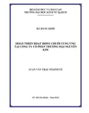 Luận văn Thạc sĩ Kinh tế: Hoàn thiện chuỗi cung ứng tại Công ty cổ phần thương mại Nguyễn Kim