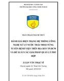 Luận văn Thạc sĩ Kĩ thuật môi trường: Đánh giá hiện trạng hệ thống công nghệ xử lý nước thải theo từng tuyến bệnh viện trên địa bàn TP.HCM và đề xuất các giải pháp quản lý phù hợp