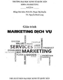 Giáo trình Marketing dịch vụ (Năm 2018): Phần 1