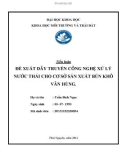 Tiểu luận: Đề xuất dây chuyền công nghệ xử lý nước thải cho cơ sở sản xuất bún khô Vân Hùng