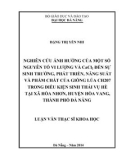 Luận văn Thạc sĩ Khoa học: Nghiên cứu ảnh hưởng của một số nguyên tố vi lượng và CaCl2 đến sự sinh trưởng, phát triển, năng suất và phẩm chất của giống lúa CH207 trong điều kiện sinh thái vụ hè tại xã Hòa Nhơn, huyện Hòa Vang, thành phố Đà Nẵng