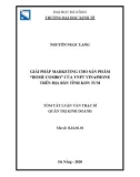 Tóm tắt Luận văn Thạc sĩ Quản trị kinh doanh: Giải pháp marketing cho sản phẩm Home Combo của VNPT Vinaphone trên địa bàn tỉnh Kon Tum