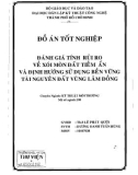 Đồ án tốt nghiệp: Đánh giá tính rủi ro về xói mòn đất tiềm ẩn và định hướng sử dụng bền vững tài nguyên đất vùng lâm nghiệp