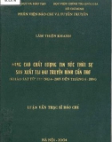 Luận văn Thạc sĩ Báo chí: Nâng cao chất lượng tin tức thời sự sản xuất tại đài truyền hình Cần Thơ