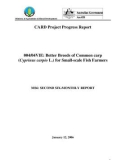 Báo cáo nghiên cứu khoa học Better Breeds of Common carp (Cyprinus carpio L.) for Small-scale Fish Farmers - MS6 