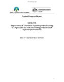 Báo cáo khoa học định kỳ: Improvement of Vietnamese vegetable production using GAP principles for seed and seedling production and superior hybrid varieties (MS8)