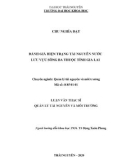 Luận văn Thạc sĩ Quản lý Tài nguyên và Môi trường: Đánh giá hiện trạng tài nguyên nước của lưu vực sông Ba thuộc tỉnh Gia Lai