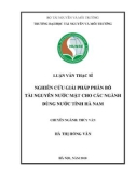 Luận văn Thạc sĩ Thủy văn: Nghiên cứu giải pháp phân bổ tài nguyên nước mặt cho các ngành dùng nước tỉnh Hà Nam