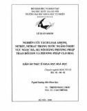 Luận văn Thạc sĩ Khoa học: Nghiên cứu tách loại amoni, nitrit, nitrat trong nước ngầm ở khu vực Ngọc Hà, Hà Nội bằng phương pháp trao đổi ion và phương pháp clo hóa
