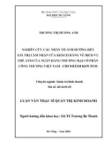 Tóm tắt Luận văn Thạc sĩ Quản trị kinh doanh: Nghiên cứu các nhân tố ảnh hưởng đến giá trị cảm nhận của khách hàng cá nhân sử dụng dịch vụ thẻ ATM tại ngân hàng thương mại cổ phần Công thương Việt Nam chi nhánh Kon Tum