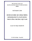 Luận văn Thạc sĩ Kinh tế: Đánh giá hiệu quả hoạt động kinh doanh của ngân hàng TMCP Công Thương Việt Nam